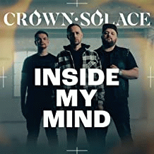 Crown Solace : Inside My Mind